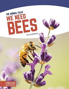 portada We Need Bees (The Animal Files) (en Inglés)