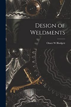 portada Design of Weldments (en Inglés)