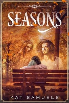 portada Seasons: An Ex-Hippie Steamy, Seasoned Romance (in English)