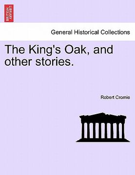 portada the king's oak, and other stories. (en Inglés)
