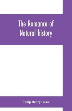 portada The romance of natural history (en Inglés)