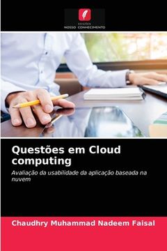 portada Questões em Cloud Computing: Avaliação da Usabilidade da Aplicação Baseada na Nuvem (en Portugués)