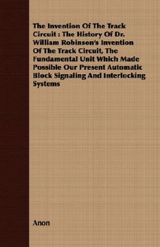 Libro The Invention Of The Track Circuit: The History Of Dr. William ...