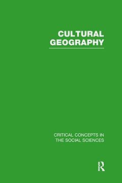 portada Cultural Geography (Critical Concepts in the Social Sciences) (en Inglés)
