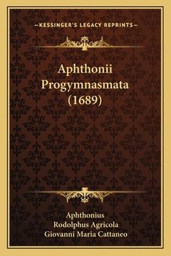 portada Aphthonii Progymnasmata (1689) (en Latin)