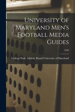 portada University of Maryland Men's Football Media Guides; 1950 (en Inglés)