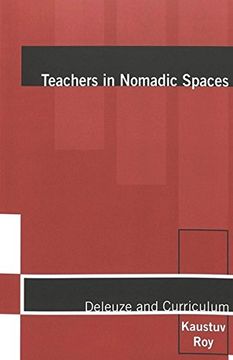 portada Teachers in Nomadic Spaces: Deleuze and Curriculum (Complicated Conversation)