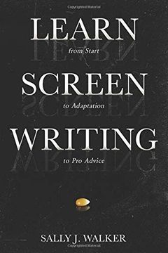 portada Learn Screenwriting: From Start to Adaptation to pro Advice (in English)