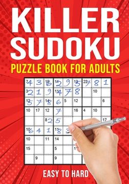 portada Killer Sudoku Puzzle Book for Adults: (Sumdoku Sum Doku Sumoku Addoku Samunamupure) Math Logic Puzzle Books Easy to Hard