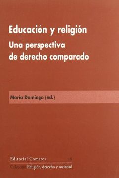 portada Educacion y Religion: Una Perspectiva de Derecho Comparado. (in Spanish)
