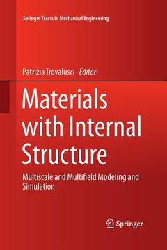 portada Materials with Internal Structure: Multiscale and Multifield Modeling and Simulation (en Inglés)