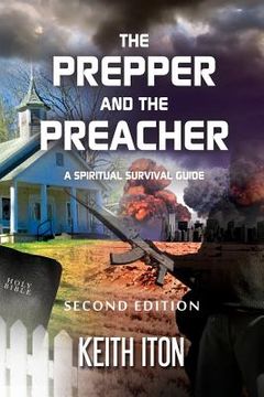 portada The Prepper and The Preacher: A Spiritual Survival Guide - Second Edition (in English)