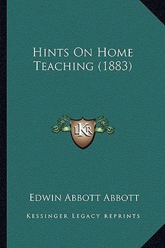 portada hints on home teaching (1883) (en Inglés)