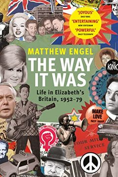 portada The Way It Was: Life in Elizabeth's Britain, 1952-1979