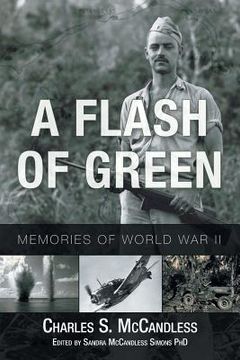 portada A Flash of Green: Memories of World War II (en Inglés)