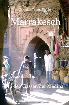 portada Marrakesch: In den Gassen der Medina - Aufzeichnungen einer Reise