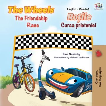 portada The Wheels the Friendship Race (en Romanian)