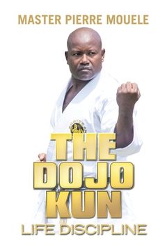 portada The Dojo Kun: Life Discipline
