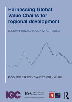 portada Harnessing Global Value Chains for Regional Development (Regional Studies Policy Impact Books) (en Inglés)