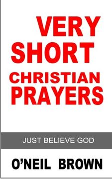 portada Very Short Christian Prayer: Just Believe God