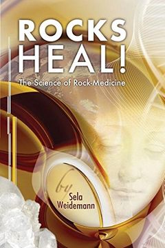 portada ROCKS HEAL!: The Science of Rock-Medicine (in English)