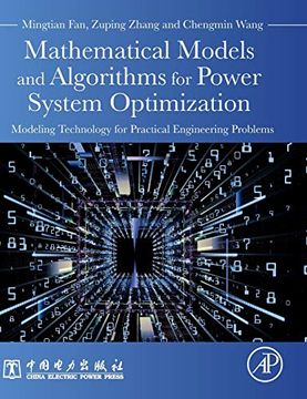 portada Mathematical Models and Algorithms for Power System Optimization: Modeling Technology for Practical Engineering Problems (en Inglés)