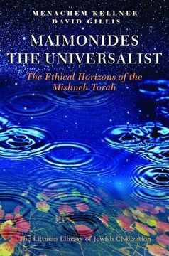 portada Maimonides the Universalist: The Ethical Horizons of the Mishneh Torah (The Littman Library of Jewish Civilization) (in English)