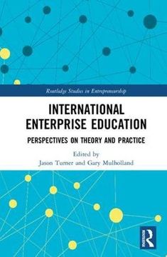 portada International Enterprise Education: Perspectives on Theory and Practice (Routledge Studies in Entrepreneurship) (en Inglés)