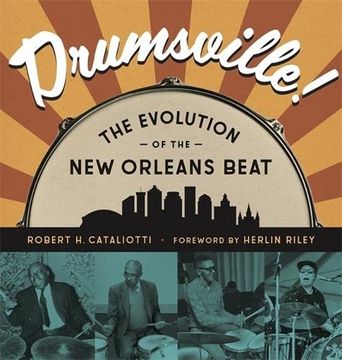 portada Drumsville! The Evolution of the new Orleans Beat 