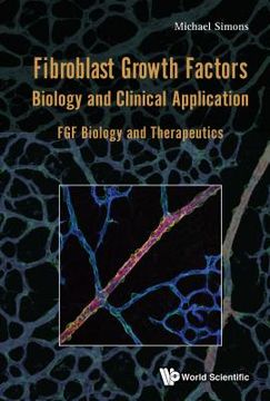 portada Fibroblast Growth Factors: Biology and Clinical Application - Fgf Biology and Therapeutics
