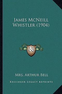 portada james mcneill whistler (1904) (in English)
