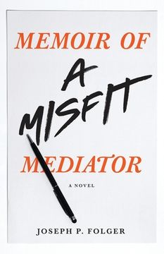 portada Memoir of a Misfit Mediator (en Inglés)