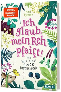 portada Ich Glaub, Mein reh Pfeift! Oder: Wie Sich Glück Anschleicht: Kinderroman mit Starkem Mädchen (in German)