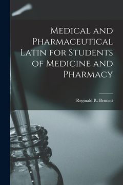 portada Medical and Pharmaceutical Latin for Students of Medicine and Pharmacy (in English)
