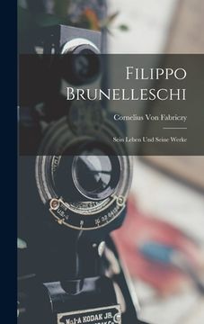 portada Filippo Brunelleschi: Sein Leben Und Seine Werke (in German)