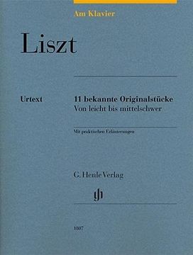 portada Am Klavier - Liszt: 11 Bekannte Originalstücke von Leicht bis Mittelschwer (en Alemán)
