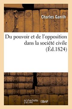 portada Du Pouvoir Et de L'Opposition Dans La Societe Civile (Sciences Sociales) (French Edition)