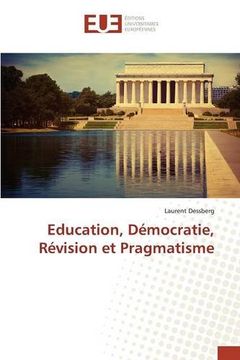 portada Education, Démocratie, Révision et Pragmatisme