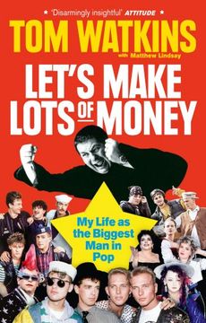 portada Let's Make Lots of Money: My Life as the Biggest Man in Pop
