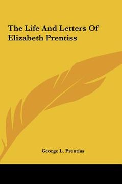 portada the life and letters of elizabeth prentiss (en Inglés)