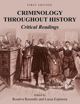 portada Criminology Throughout History: Critical Readings (en Inglés)