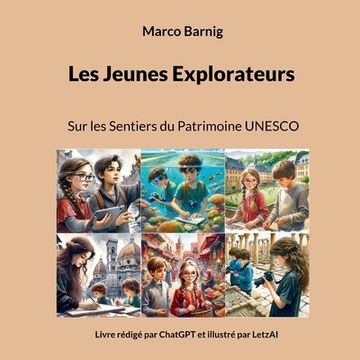 portada Les Jeunes Explorateurs: Sur les Sentiers du Patrimoine UNESCO (en Francés)