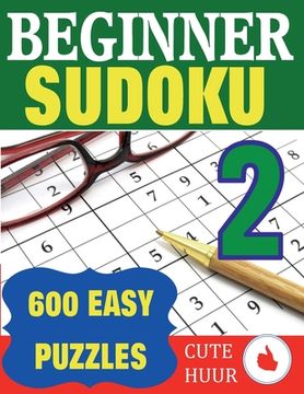 portada Beginner Sudoku 2: 600 Easy Large Print Puzzles (in English)