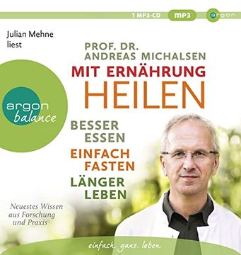 portada Mit Ernährung Heilen: Besser Essen, Einfach Fasten, Länger Leben. Neuestes Wissen aus Forschung und Praxis (en Alemán)