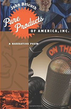 portada Pure Products of America, Inc.: A Narrative Poem (Johns Hopkins: Poetry and Fiction)