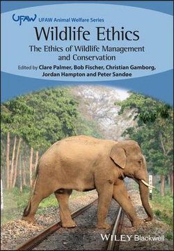 portada Wildlife Ethics: The Ethics of Wildlife Management and Conservation (en Inglés)