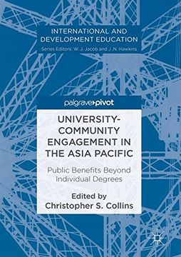 portada University-Community Engagement in the Asia Pacific: Public Benefits Beyond Individual Degrees (International and Development Education) (en Inglés)