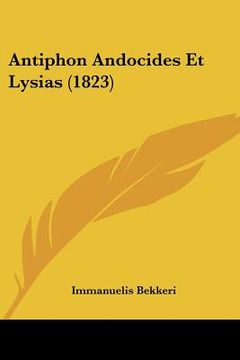 portada antiphon andocides et lysias (1823) (en Inglés)