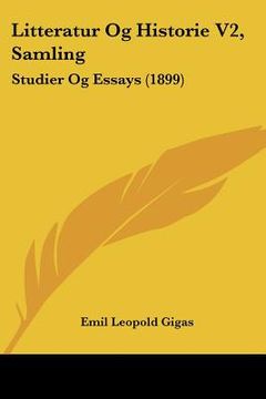portada litteratur og historie v2, samling: studier og essays (1899)