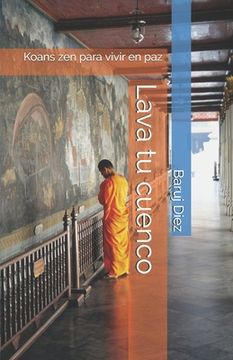 portada Lava tu cuenco: Koans zen para vivir en paz